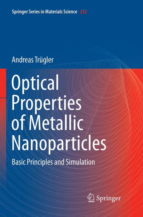 Optical Properties of Metallic Nanoparticles - Andreas Trügler