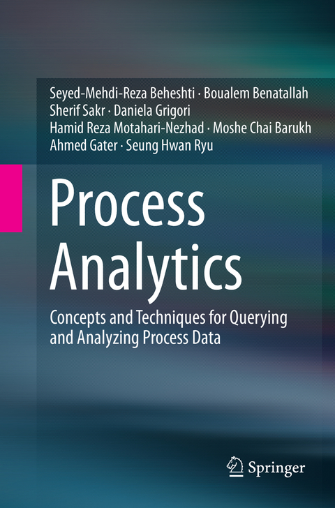 Process Analytics - Seyed-Mehdi-Reza Beheshti, Boualem Benatallah, Sherif Sakr, Daniela Grigori, Hamid Reza Motahari-Nezhad, Moshe Chai Barukh, Ahmed Gater, Seung Hwan Ryu