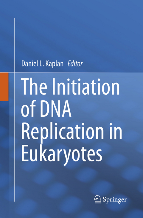 The Initiation of DNA Replication in Eukaryotes - 