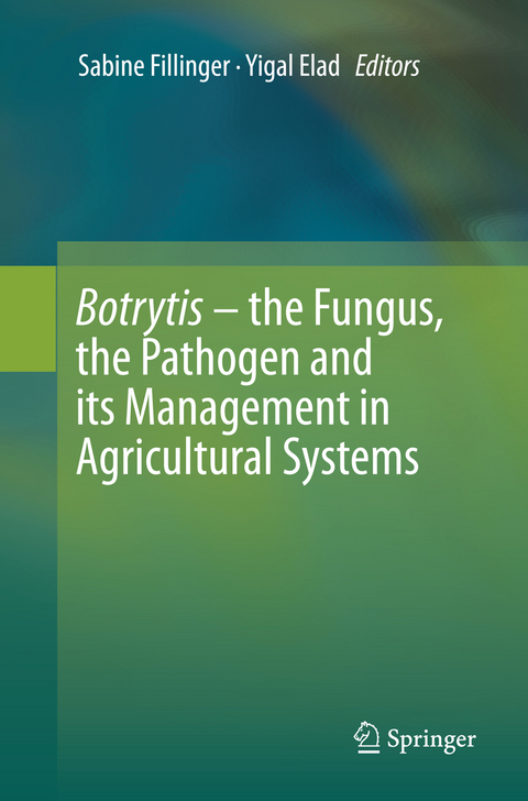 Botrytis – the Fungus, the Pathogen and its Management in Agricultural Systems - 