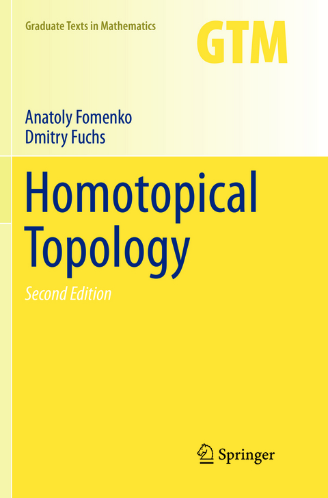 Homotopical Topology - Anatoly Fomenko, Dmitry Fuchs