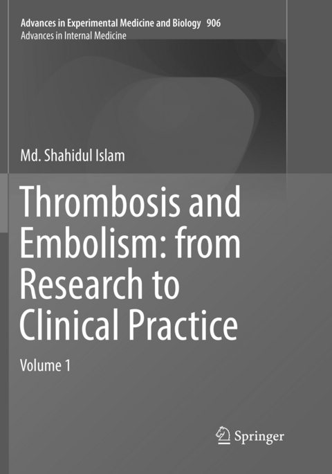 Thrombosis and Embolism: from Research to Clinical Practice - 