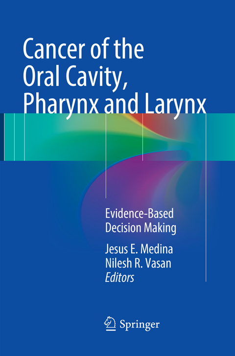 Cancer of the Oral Cavity, Pharynx and Larynx - 