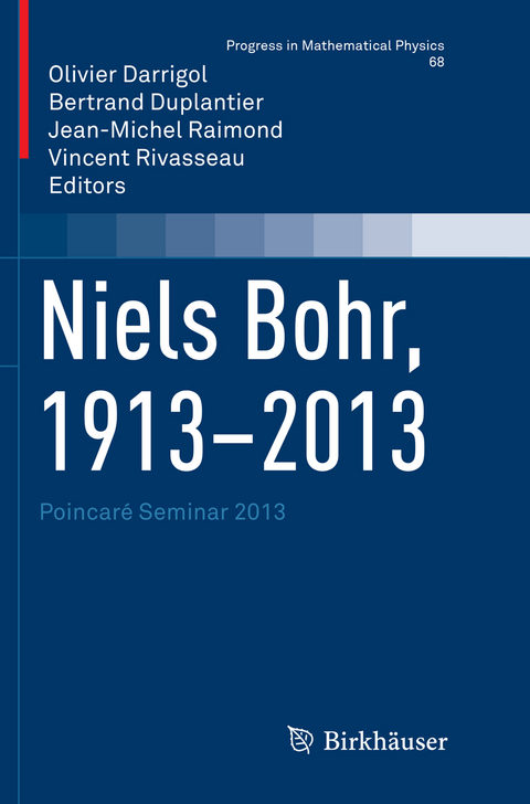 Niels Bohr, 1913-2013 - 