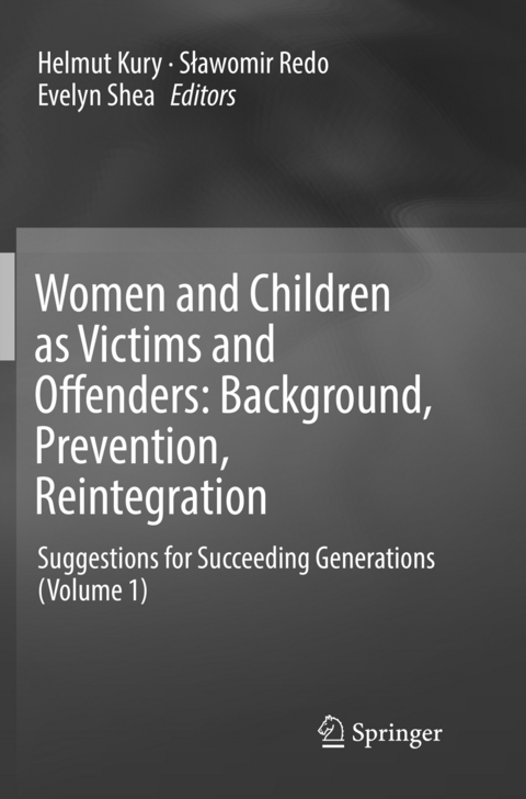 Women and Children as Victims and Offenders: Background, Prevention, Reintegration - 