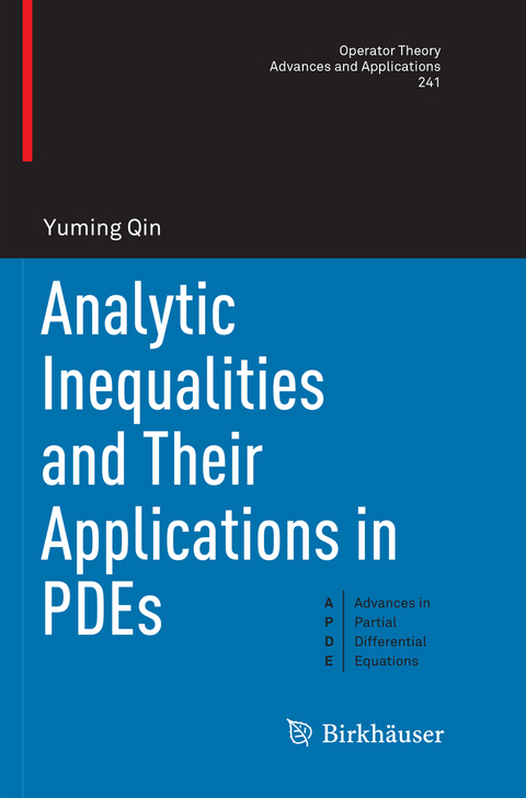 Analytic Inequalities and Their Applications in PDEs - Yuming Qin