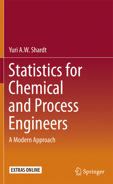 Statistics for Chemical and Process Engineers - Yuri A.W. Shardt