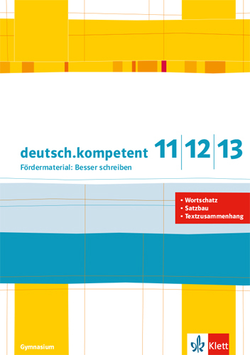 deutsch.kompetent Oberstufe. Fördermaterial: Besser schreiben