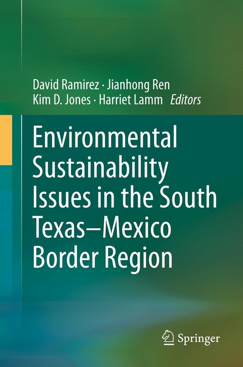 Environmental Sustainability Issues in the South Texas–Mexico Border Region - 