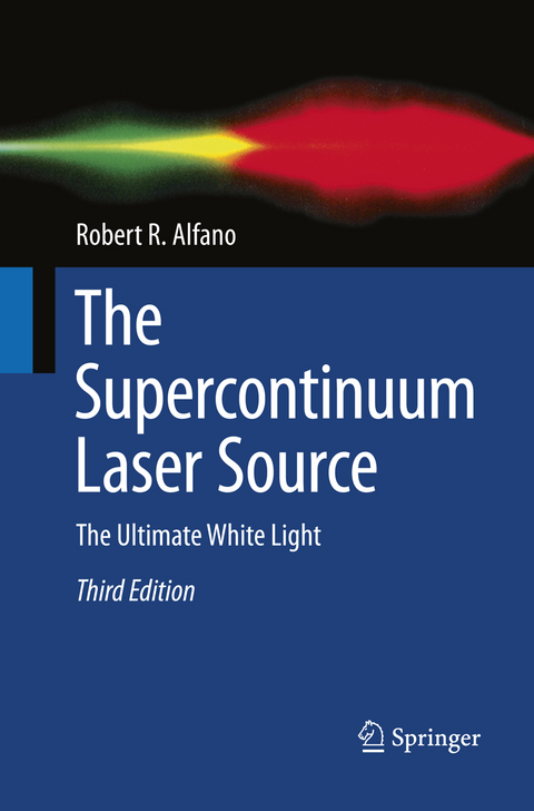 The Supercontinuum Laser Source - Robert R. Alfano