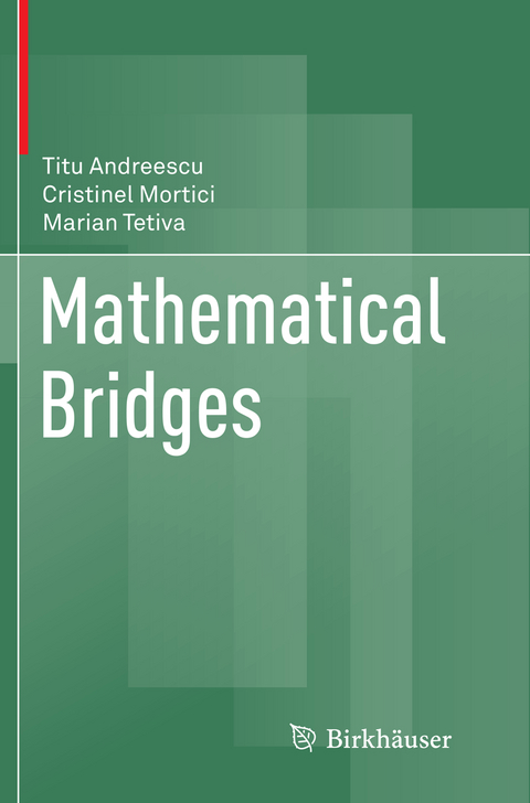 Mathematical Bridges - Titu Andreescu, Cristinel Mortici, Marian Tetiva