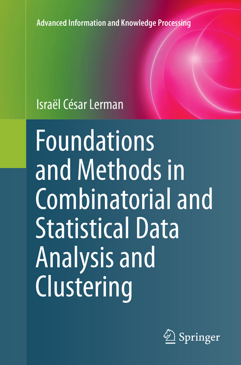 Foundations and Methods in Combinatorial and Statistical Data Analysis and Clustering - Israël César Lerman