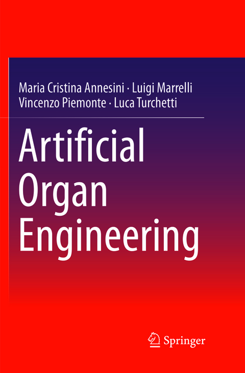 Artificial Organ Engineering - Maria Cristina Annesini, Luigi Marrelli, Vincenzo Piemonte, Luca Turchetti