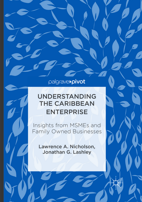 Understanding the Caribbean Enterprise - Lawrence A. Nicholson, Jonathan G. Lashley