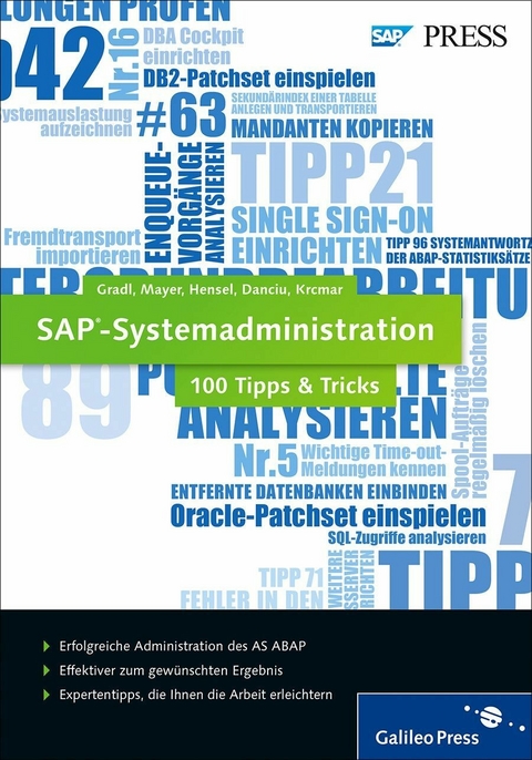 SAP-Systemadministration ? 100 Tipps u. Tricks -  Stephan Gradl,  Manuel Mayer,  Matthias Hensel,  Alexandru Danciu,  Helmut Krcmar