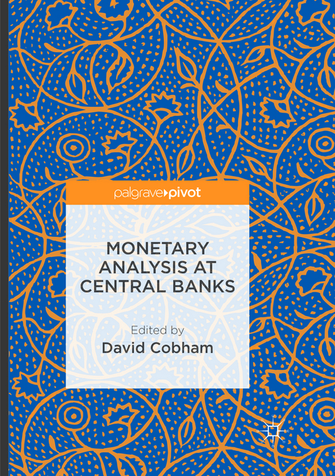 Monetary Analysis at Central Banks - 