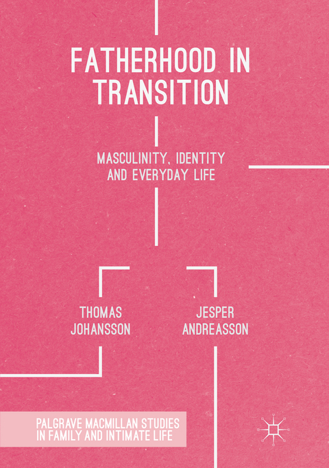 Fatherhood in Transition - Thomas Johansson, Jesper Andreasson