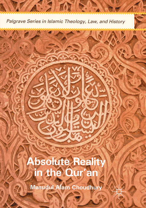 Absolute Reality in the Qur'an - Masudul Alam Choudhury