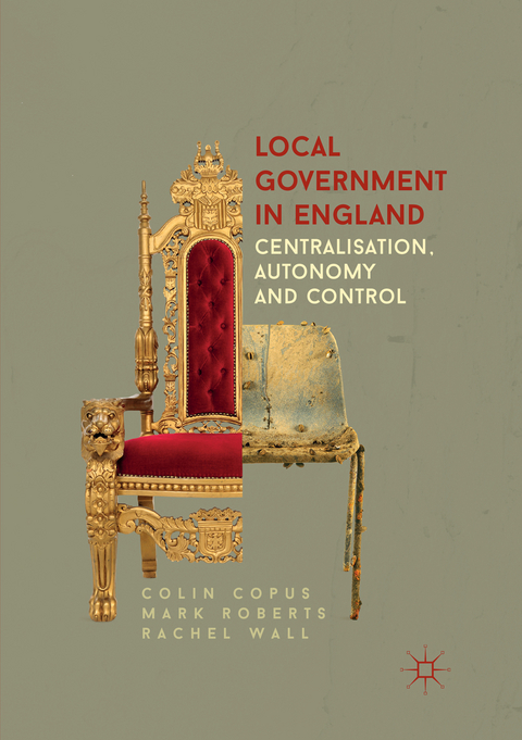 Local Government in England - Colin Copus, Mark Roberts, Rachel Wall