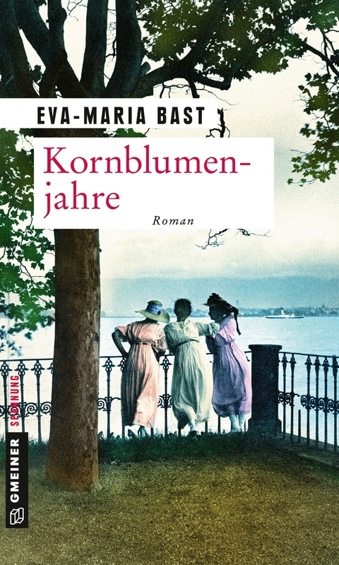 Kornblumenjahre - Eva-Maria Bast