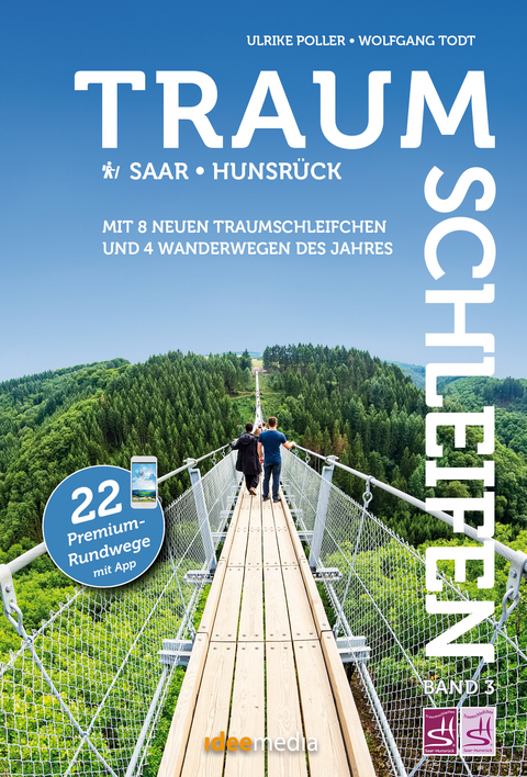 Traumschleifen & Traumschleifchen - 22 Premium-Rundwege Saar-Hunsrück - Ulrike Poller, Wolfgang Todt