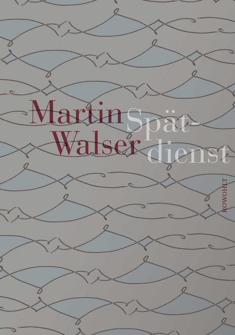 Spätdienst - Martin Walser