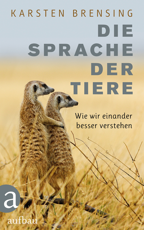 Die Sprache der Tiere - Karsten Brensing