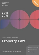 Core Statutes on Property Law 2018-19 - Luther, Peter; Moran, Alan