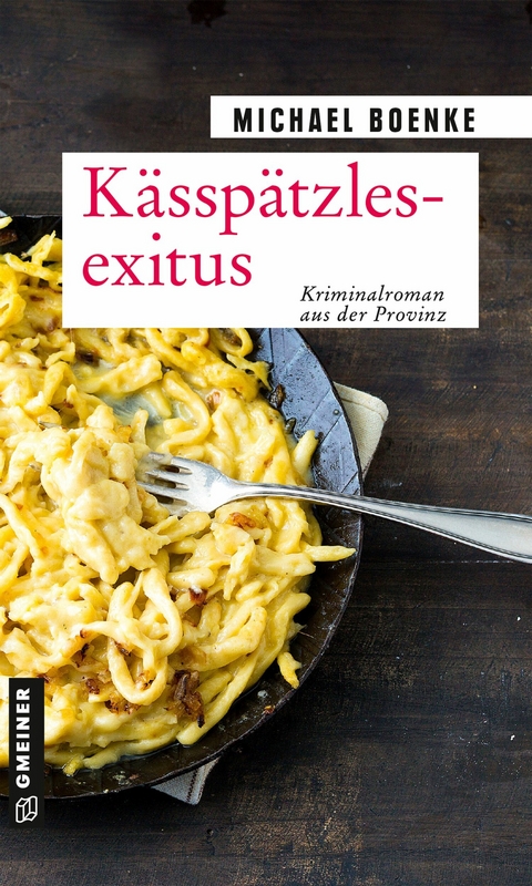 Kässpätzlesexitus - Michael Boenke