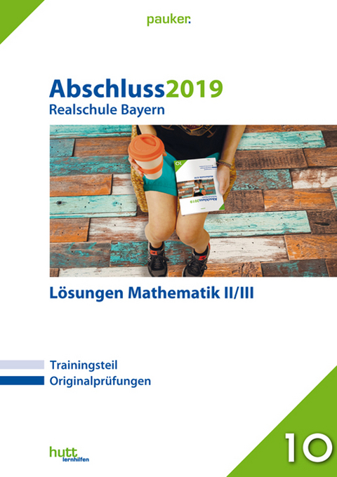 Abschluss 2019 - Realschule Bayern Lösungen Mathematik II/III