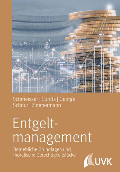 Entgeltmanagement - Wilhelm Schmeisser, Stella Cordts, Philipp George, Rico Schnur, Monique Zimmermann