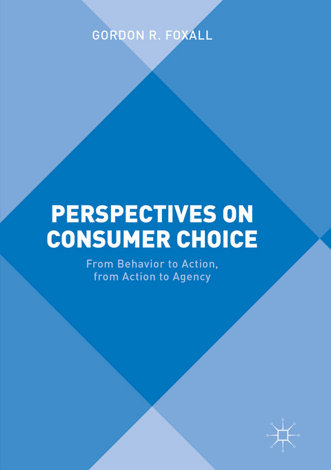 Perspectives on Consumer Choice - Gordon R. Foxall