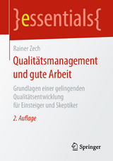 Qualitätsmanagement und gute Arbeit - Zech, Rainer