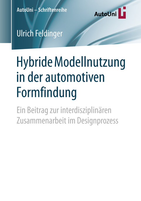 Hybride Modellnutzung in der automotiven Formfindung - Ulrich Feldinger