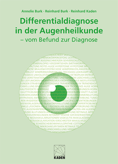 Differentialdiagnose in der Augenheilkunde - Annelie Burk, Reinhold Burk, Reinhard Kaden