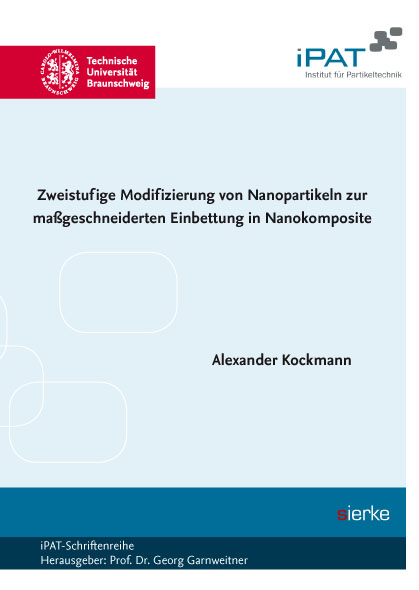 Zweistufige Modifzierung von Nanopartikeln zur maßgeschneiderten Einbettung in Nanokomposite - Alexander Kockmann