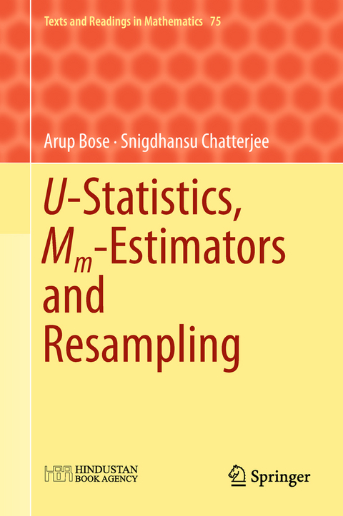 U-Statistics, Mm-Estimators and Resampling - Arup Bose, Snigdhansu Chatterjee