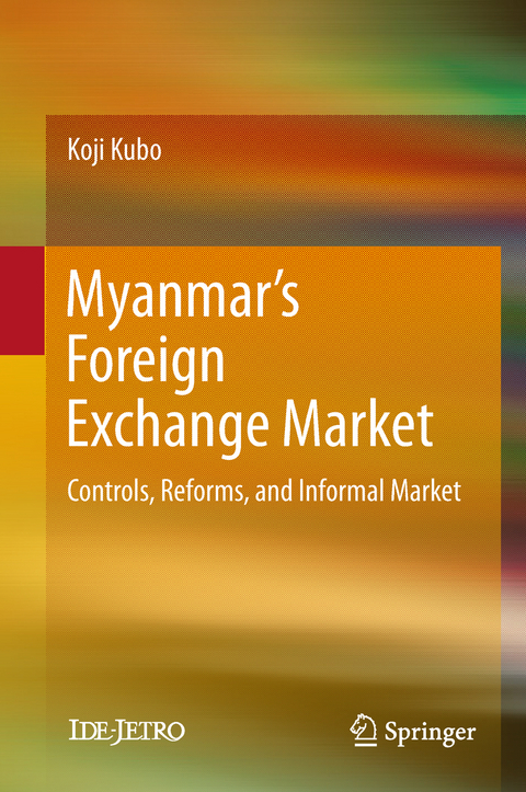 Myanmar’s Foreign Exchange Market - Koji Kubo