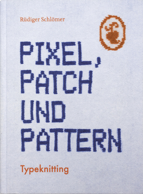 Pixel, Patch und Pattern - Rüdiger Schlömer