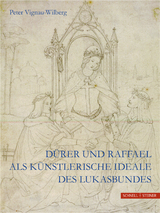 Dürer und Raffael - Peter Vignau-Wilberg