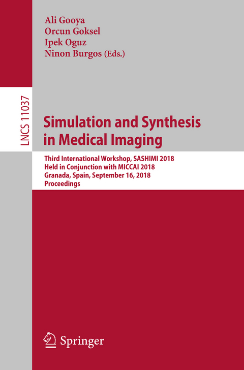 Simulation and Synthesis in Medical Imaging - 