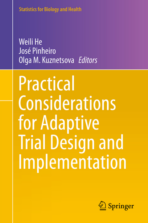 Practical Considerations for Adaptive Trial Design and Implementation - 