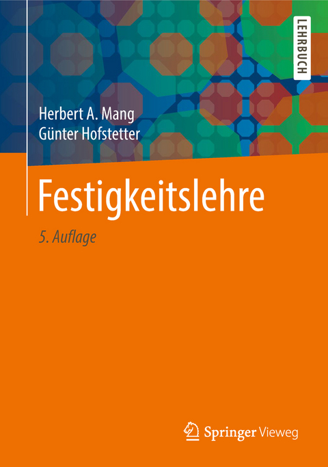 Festigkeitslehre - Herbert A. Mang, Günter Hofstetter