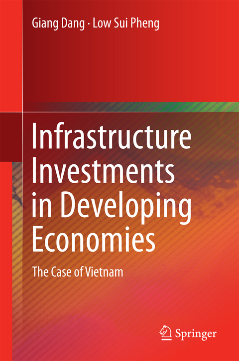 Infrastructure Investments in Developing Economies - Giang Dang, Low Sui Pheng