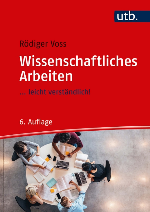 Wissenschaftliches Arbeiten - Rödiger Voss