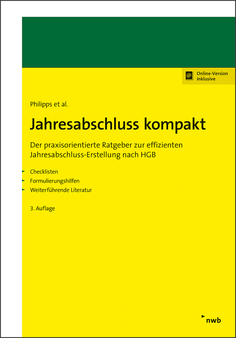 Jahresabschluss kompakt - Holger Philipps, Jörg Balke, Stefan Eickes, Michaela Gräfe, Markus Grötecke, Christoph Hell, Malte Junger, Franz Peter Kahlen, Petra Lorey, Jörg Müller, Thomas Tesche, Armin Wilting