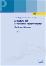 Die Prüfung der Medizinischen Fachangestellten - Astrid Schumacher, Bernt Schumacher, Andrea Hinsch, Heidi Reimers