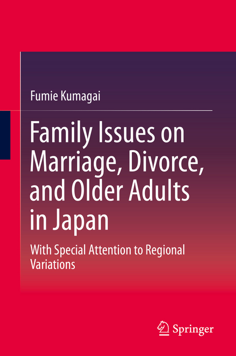 Family Issues on Marriage, Divorce, and Older Adults in Japan - Fumie Kumagai