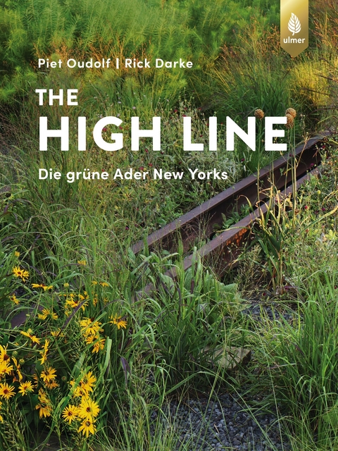 The High Line - Piet Oudolf, Rick Darke