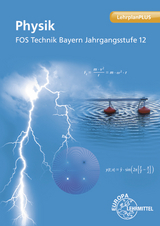 Physik FOS Technik Bayern - Jgst. 12 - Josef Dillinger, Harald Vogel, Patrick Drössler, Petra Weidenhammer